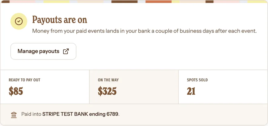 Assembly's payouts view for a host: a card reading Payouts are on, with money from paid events landing in the host's bank a couple of business days after each event, showing $85 ready to pay out, $325 on the way, and 21 spots sold