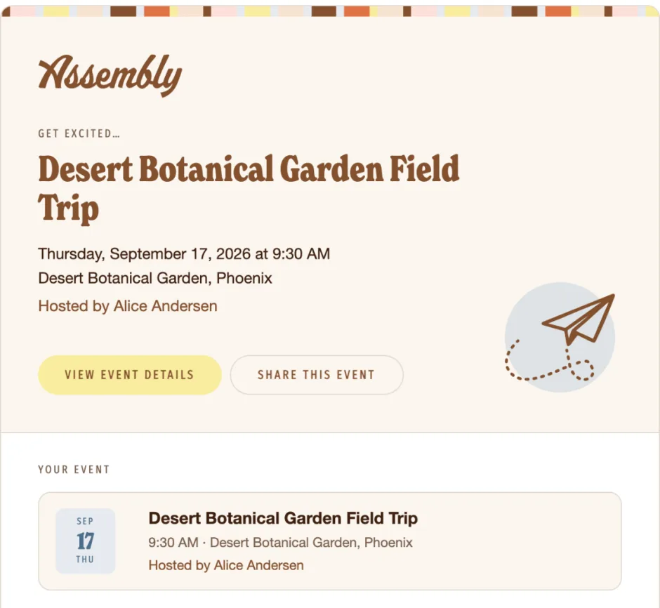 An Assembly reminder email reading Get excited, for the Desert Botanical Garden Field Trip on Thursday, September 17 at 9:30 AM, hosted by Alice Andersen, with View event details and Share this event buttons